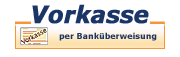 Bezahlung per Vorkasse Bezahlung per Vorkasse